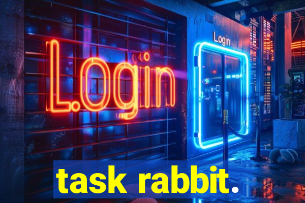 task rabbit.