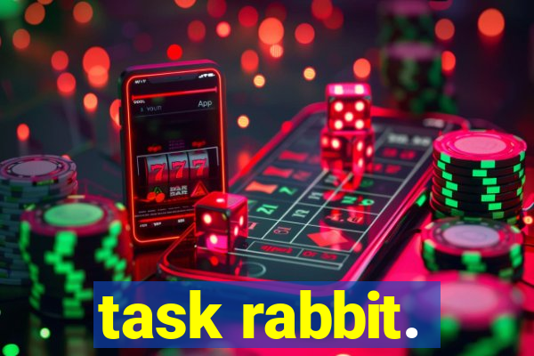 task rabbit.