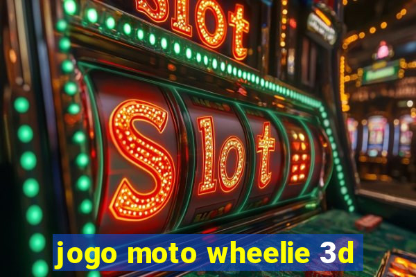 jogo moto wheelie 3d