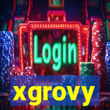 xgrovy