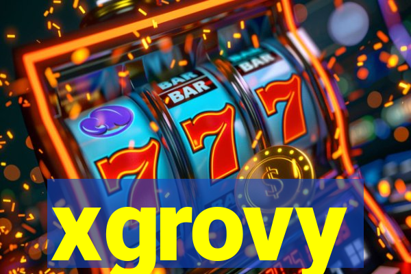 xgrovy