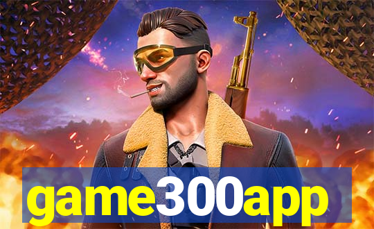 game300app