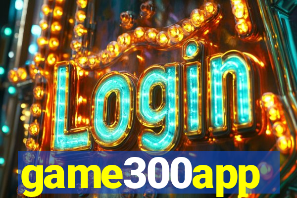 game300app