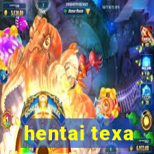 hentai texa