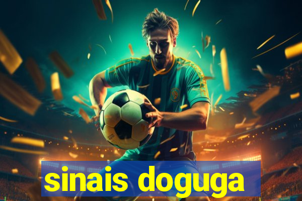 sinais doguga