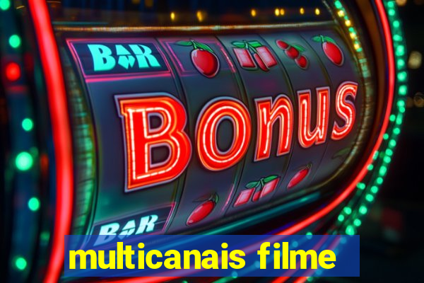 multicanais filme