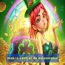 makro central de aviamentos