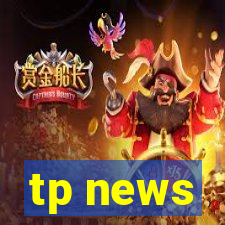 tp news