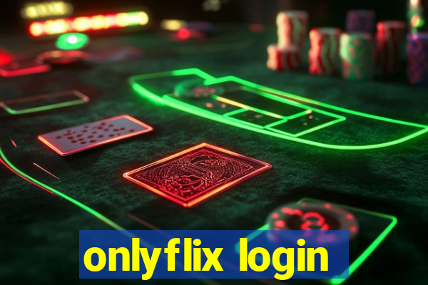onlyflix login