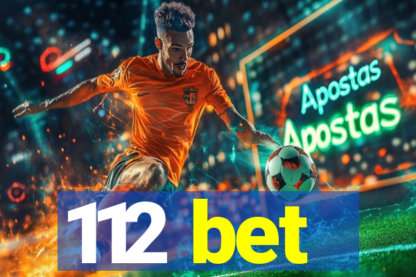 112 bet