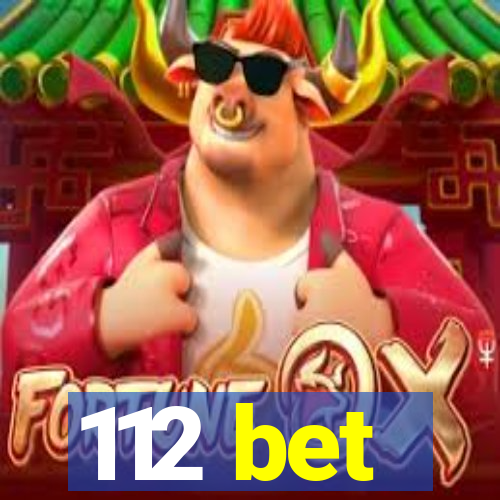 112 bet