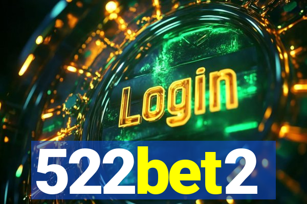 522bet2
