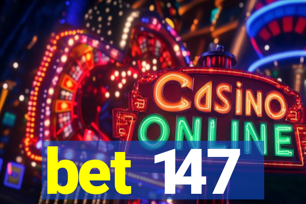 bet 147