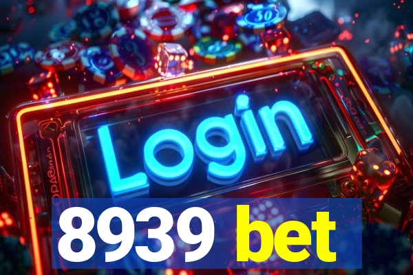 8939 bet