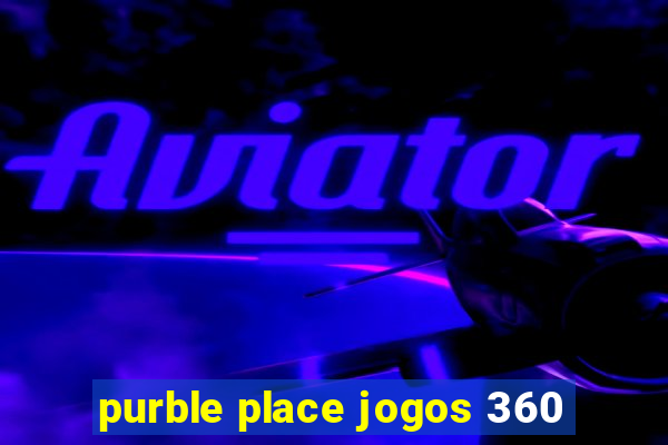 purble place jogos 360