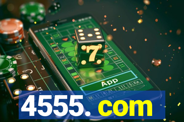 4555. com