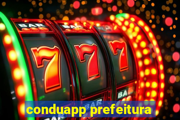 conduapp prefeitura