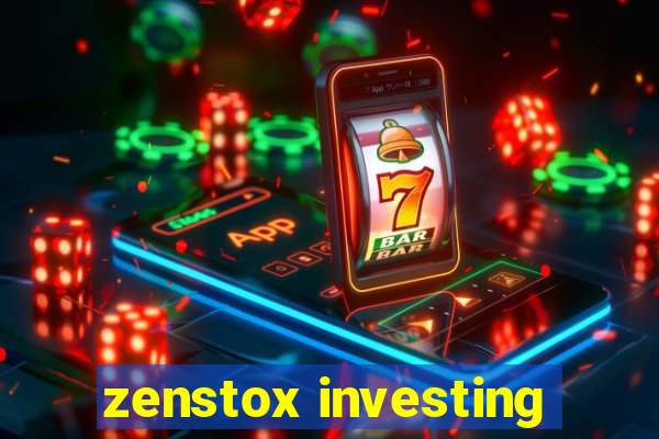 zenstox investing