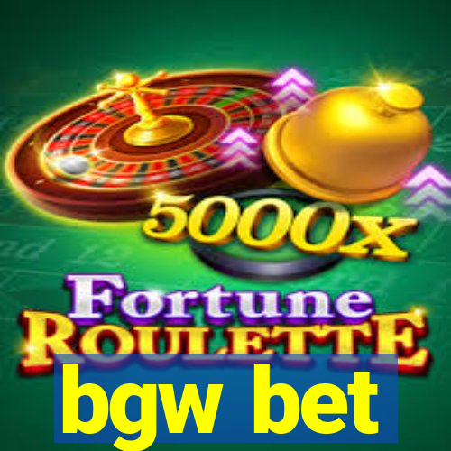 bgw bet