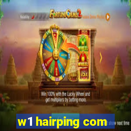 w1 hairping com
