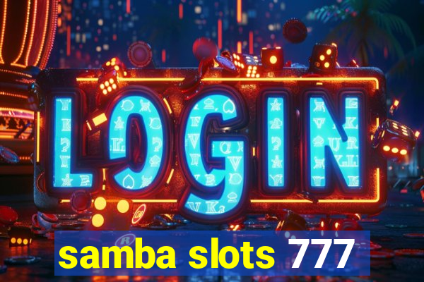 samba slots 777