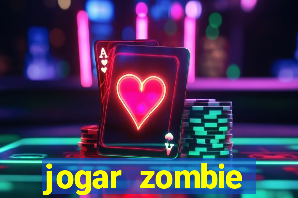 jogar zombie outbreak demo