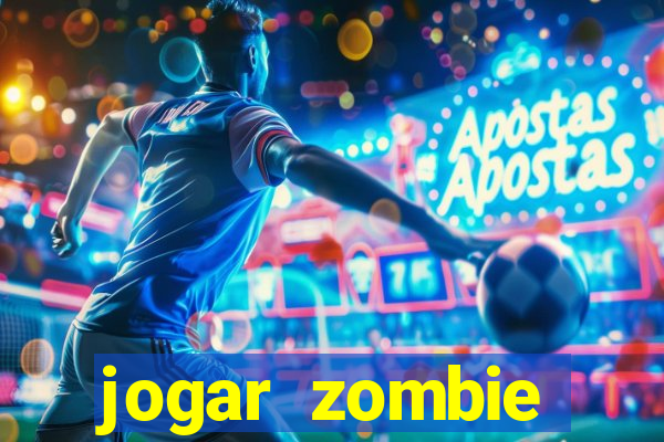 jogar zombie outbreak demo