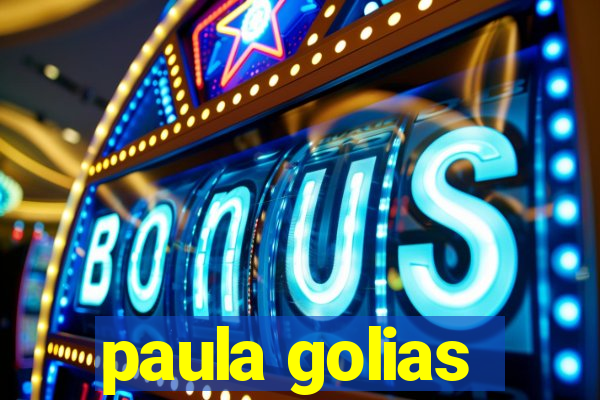 paula golias