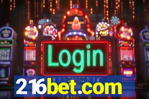216bet.com
