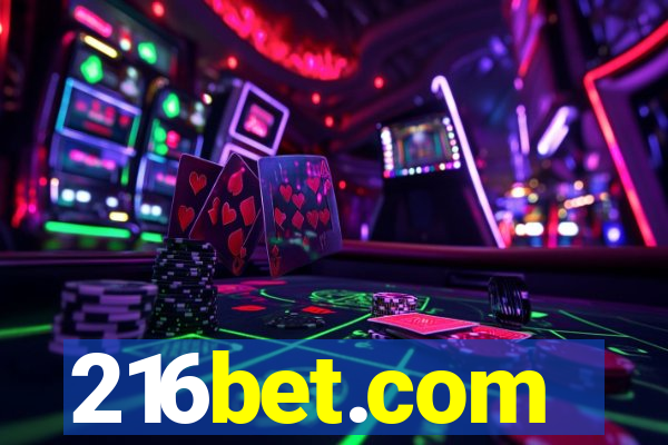 216bet.com