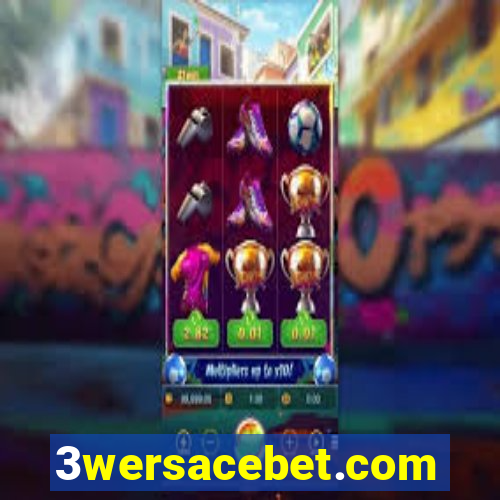 3wersacebet.com