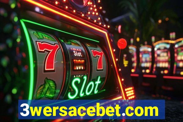 3wersacebet.com
