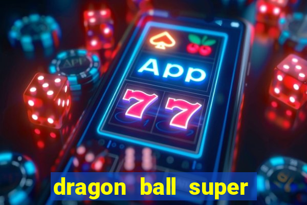 dragon ball super super hero dublado google drive