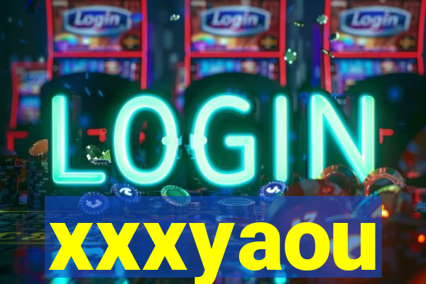 xxxyaou