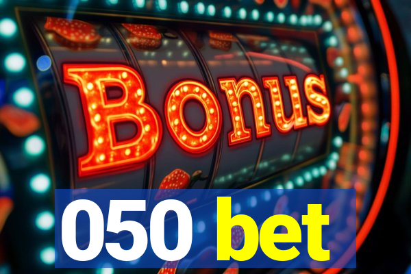 050 bet