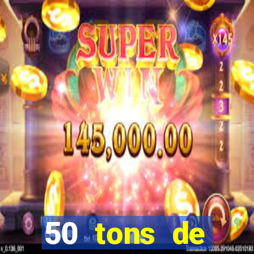 50 tons de liberdade filme completo dublado drive