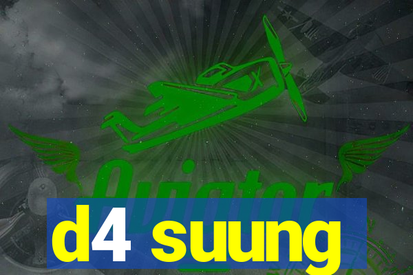 d4 suung