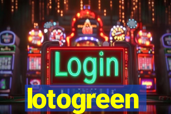 lotogreen