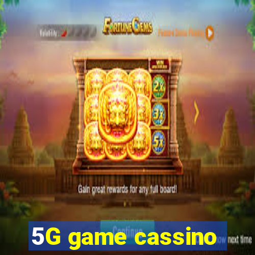 5G game cassino