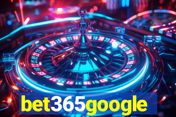 bet365google