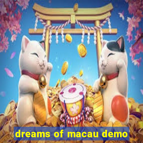 dreams of macau demo