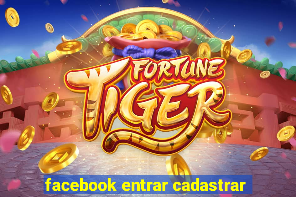 facebook entrar cadastrar