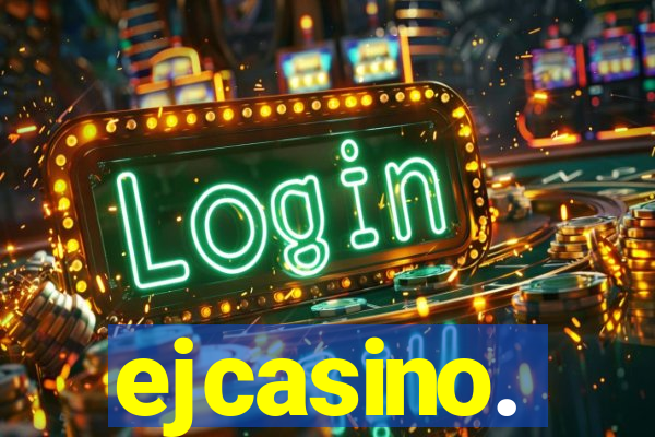 ejcasino.