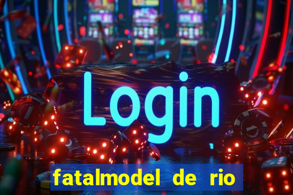 fatalmodel de rio claro sp