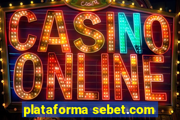 plataforma sebet.com