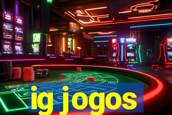 ig jogos