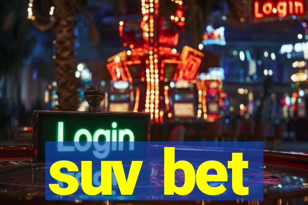 suv bet