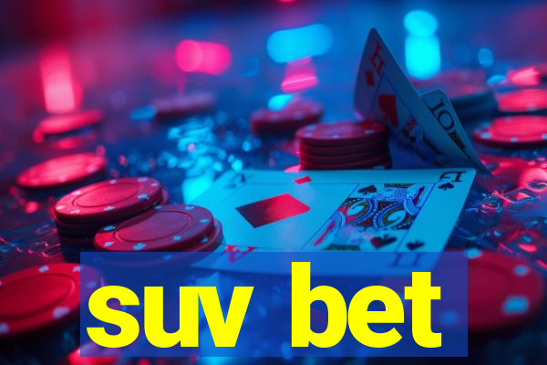 suv bet