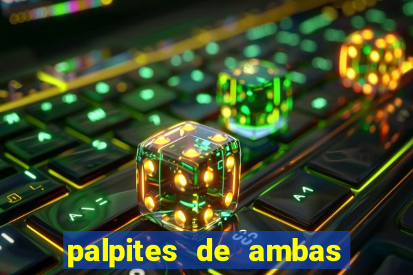 palpites de ambas marcam para hoje