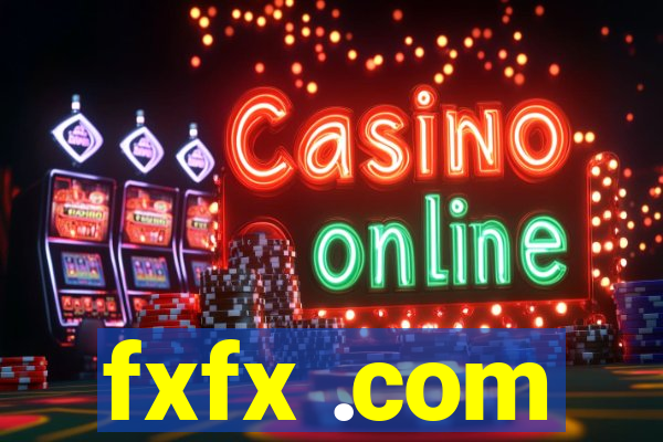 fxfx .com
